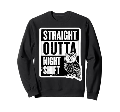 Straight Outta Night Shift Worker Eule Herren Damen Vintage Sweatshirt von Straight Outta Night Shift Worker Owl Products