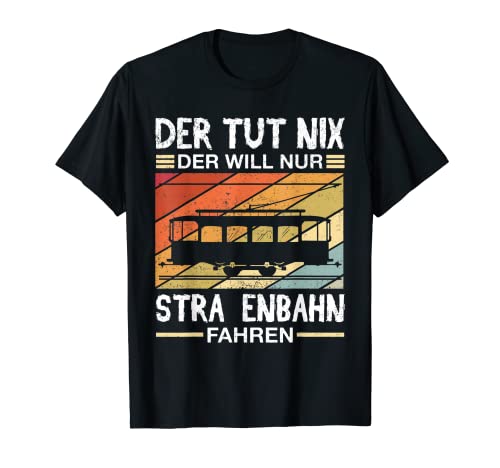 Herren Trambahn Bimmelbahn Straßenbahn Spruch Stadtbahnfahrer T-Shirt Herren Trambahn Bimmelbahn Straßenbahn Spruch Stadtbahnfahrer T-Shirt von Straßenbahnfahrer Bahnfan Bekleidung & Design