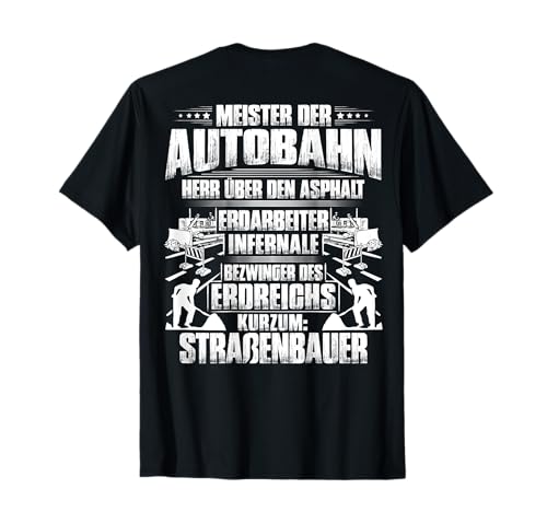 Herr Über Den Asphalt Straßenbauer T-Shirt von Straßenbauer Designs
