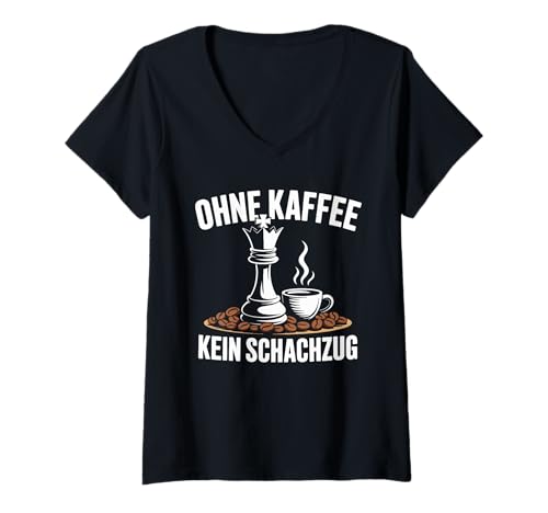 Damen Lustiges Schach Schachspieler Ohne Kaffee Kein Schachzug T-Shirt mit V-Ausschnitt Damen Lustiges Schach Schachspieler Ohne Kaffee Kein Schachzug T-Shirt mit V-Ausschnitt von Strategiespiel Schach Und Kaffee Spruch