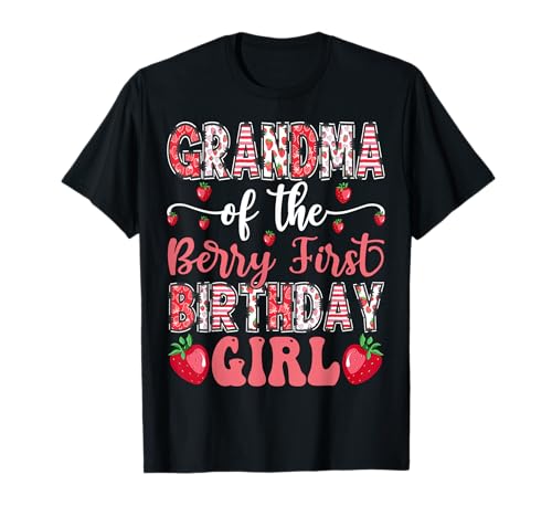 Grandma Of The Berry First Birthday Girl Strawberry 1. Geburtstag T-Shirt von Strawberry Birthday Girl Family Matching