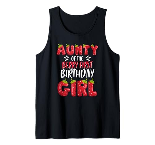 Aunty of The Berry Erdbeerfamilie für Mädchen zum ersten Geburtstag Tank Top Aunty of The Berry Erdbeerfamilie für Mädchen zum ersten Geburtstag Tank Top von Strawberry First Birthday Girl