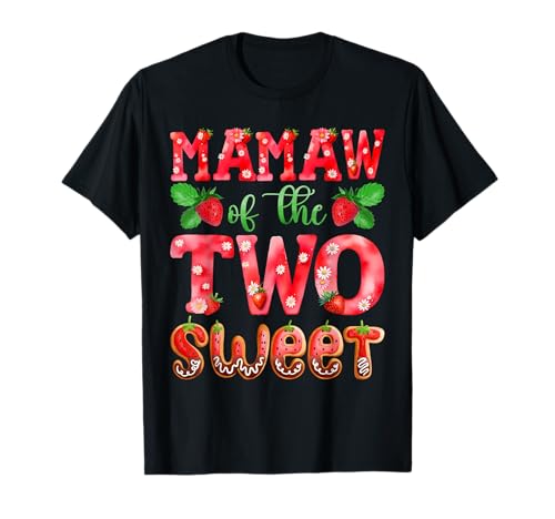 Mamaw of The Two Sweet Second Birthday Girl Strawberry T-Shirt von Strawberry Gifts 2nd Bday Girl Matching Family Co.