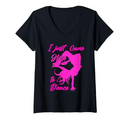 Damen Ich Bin gerade hergekommen, um zu tanzen, Hip-Hop-Tänzerin, Breakdance Girl T-Shirt mit V-Ausschnitt von Street Dance Shoes Bboy Gifts & Breakdance Clothes