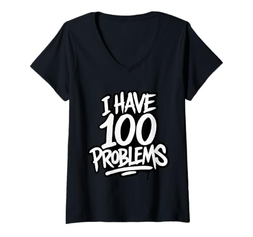 Damen Ich Habe 100 Probleme T-Shirt mit V-Ausschnitt Damen Ich Habe 100 Probleme T-Shirt mit V-Ausschnitt von Street Joke Syndicate