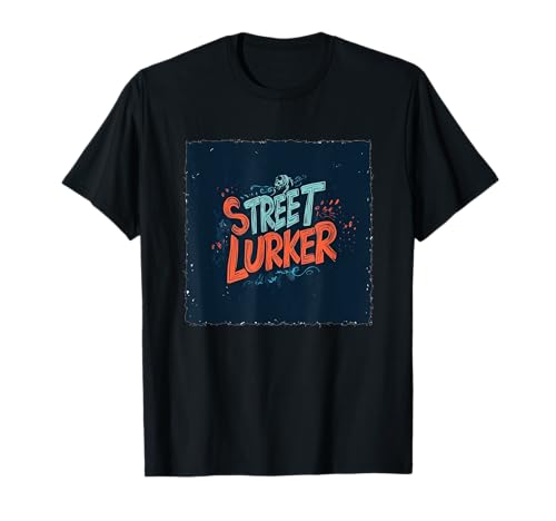 Nice Street Lurker Statement für Erwachsene und Kinder T-Shirt Nice Street Lurker Statement für Erwachsene und Kinder T-Shirt von Street Lurker Outfit