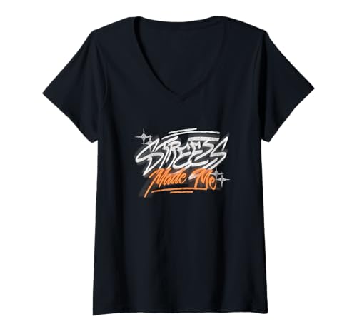 Damen Streets Made Me — Statement zur urbanen Streetwear T-Shirt mit V-Ausschnitt von Street Style Collective