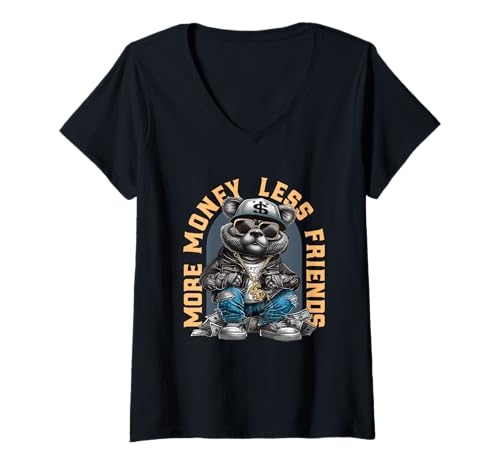 Damen Mehr Geld, weniger Freunde tragen Hip-Hop-Swag T-Shirt mit V-Ausschnitt Damen Mehr Geld, weniger Freunde tragen Hip-Hop-Swag T-Shirt mit V-Ausschnitt von Streetwear Attitude Hip Hop Cool Money Bear Style