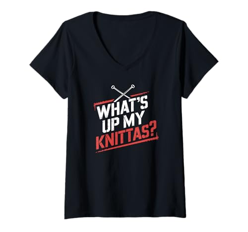 Damen Strick Humor Frauen What’s Up My Knittas? Spruch Design T-Shirt mit V-Ausschnitt von Strick Meme Handarbeit Frauen Garn Leben