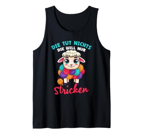 Stricknadel Die Tut Nichts Die Will Nur Stricken Tank Top Stricknadel Die Tut Nichts Die Will Nur Stricken Tank Top von Strick Strickspruch Hobby Wolle Motiv