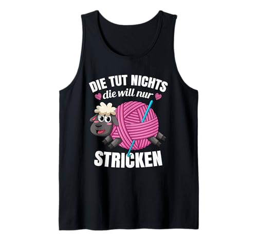 Stricknadel Die Tut Nichts Die Will Nur Stricken Tank Top Stricknadel Die Tut Nichts Die Will Nur Stricken Tank Top von Strick Strickspruch Hobby Wolle Motiv