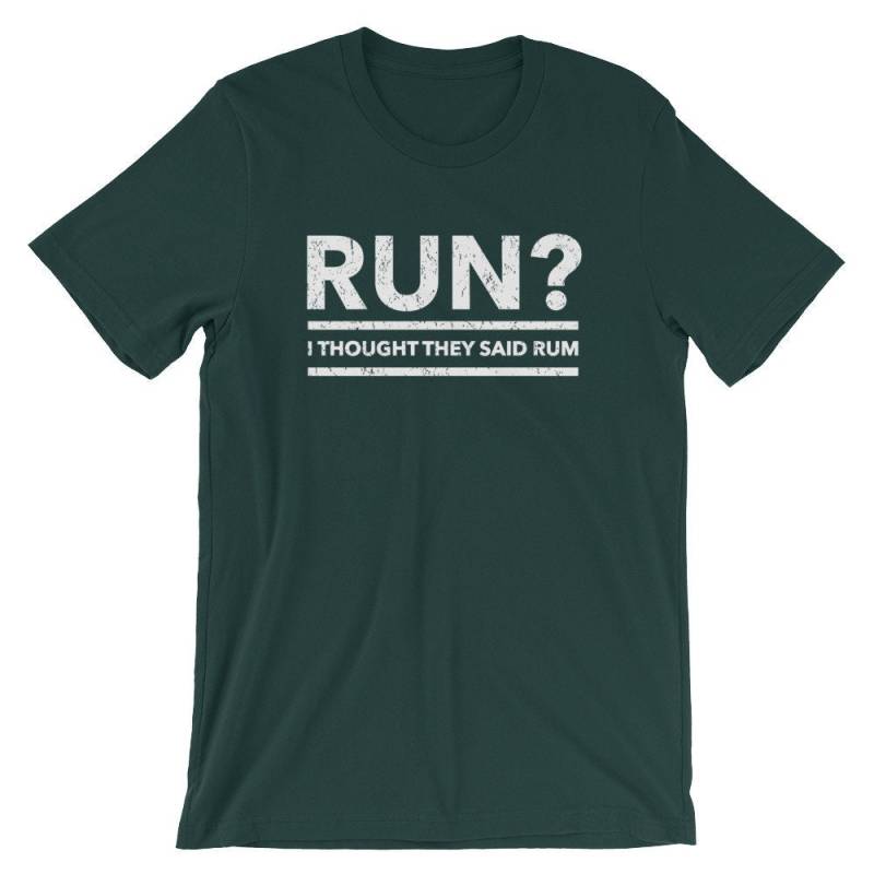 Ausführen? Ich Dachte, Sie Sagten Rum Lustiges Joggen Trinken Unisex T-Shirt Geschenk Ausführen? Ich Dachte, Sie Sagten Rum Lustiges Joggen Trinken Unisex T-Shirt Geschenk von StrikeAChordClothing