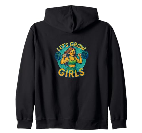 Let's Grow Girls Weightlifter Zitat Stärke Power Kapuzenjacke von Strong Spirit Emporiums