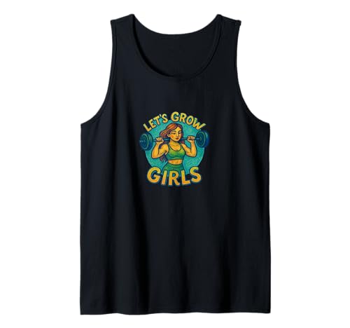Let's Grow Girls Weightlifter Zitat Stärke Power Tank Top von Strong Spirit Emporiums