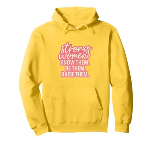 Starke Frauen kennen sie Sei sie, erziehe sie zum Muttertag Pullover Hoodie von Strong Women Designs