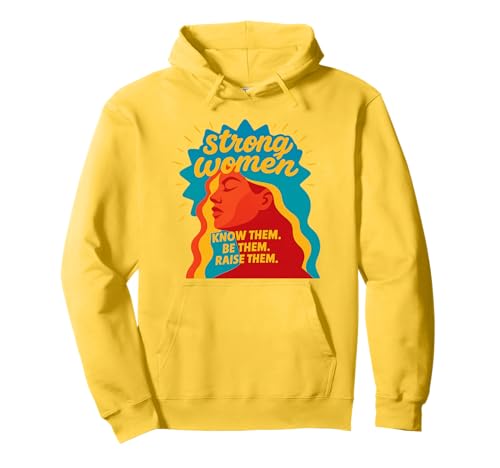 Starke Frauen kennen sie Sei sie, erziehe sie zum Muttertag Pullover Hoodie von Strong Women Designs