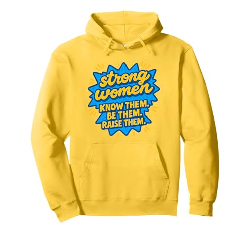 Starke Frauen kennen sie Sei sie, erziehe sie zum Muttertag Pullover Hoodie von Strong Women Designs