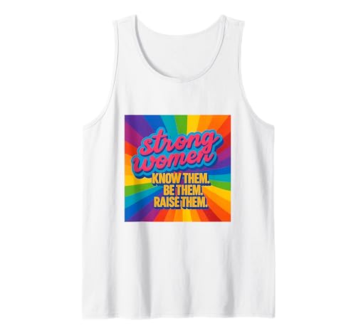 Starke Frauen kennen sie Sei sie, erziehe sie zum Muttertag Tank Top von Strong Women Designs