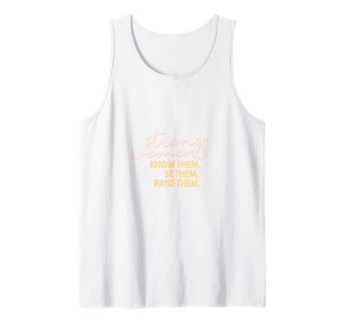 Starke Frauen kennen sie Sei sie, erziehe sie zum Muttertag Tank Top von Strong Women Designs