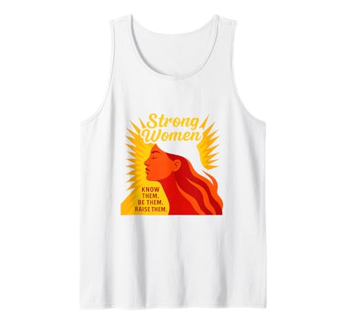 Starke Frauen kennen sie Sei sie, erziehe sie zum Muttertag Tank Top von Strong Women Designs