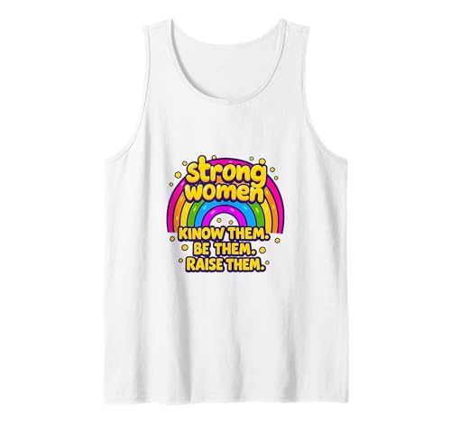 Starke Frauen kennen sie Sei sie, erziehe sie zum Muttertag Tank Top von Strong Women Designs