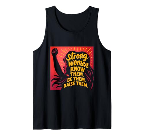 Starke Frauen kennen sie Sei sie, erziehe sie zum Muttertag Tank Top von Strong Women Designs
