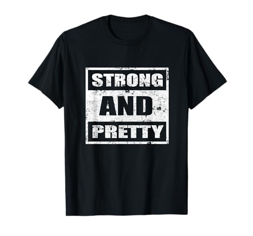 Strong and Pretty t-Shirt Men Strongman Workout Gym Gift 132 T-Shirt von Strong and Pretty Tee