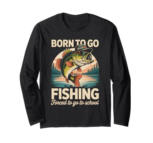 Lustiger Spruch Born to Go Fishing Forced School Women Men Langarmshirt Lustiger Spruch Born to Go Fishing Forced School Women Men Langarmshirt von Student Humor Fisherman Joke Bass Fish Outdoor