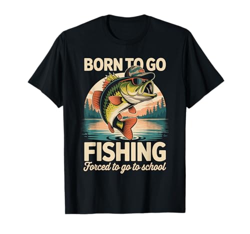 Lustiger Spruch Born to Go Fishing Forced School Women Men T-Shirt von Student Humor Fisherman Joke Bass Fish Outdoor