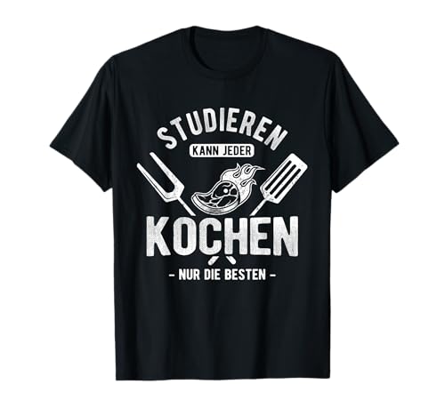 Herren Koch Spruch Kochen Geschenk Studieren Kann Jeder Kochen T-Shirt Herren Koch Spruch Kochen Geschenk Studieren Kann Jeder Kochen T-Shirt von Studieren kann jeder Kochen Koch Geschenk