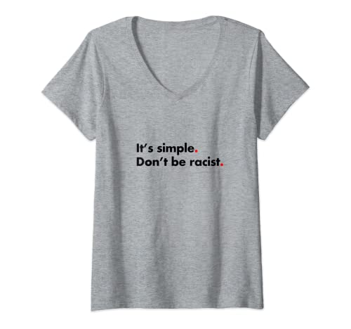 Damen It's simple. Don't be racist. | Gegen Rassismus T-Shirt mit V-Ausschnitt von Style Against Idiots - Streetwear
