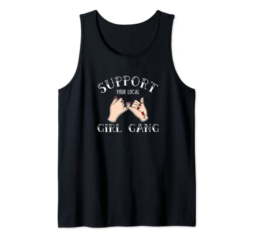 Support your local Girl Gang | Feminstisch | Girl Power Tank Top von Style Against Idiots - Streetwear