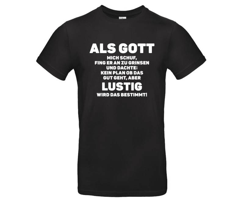 Lustiges Spruch T-Shirt "Als Gott Mich Schuf..." Fun Humor Shirt Für Männer Und Frauen Sprüche - Lustige Geschenke Bekleidung von Styleaufdruck