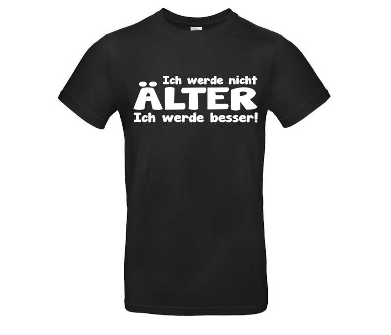 Lustiges Spruch T-Shirt "Ich Werde Nicht Älter..." Fun Humor Shirt Für Männer Und Frauen Sprüche - Lustige Geschenke Bekleidung von Styleaufdruck