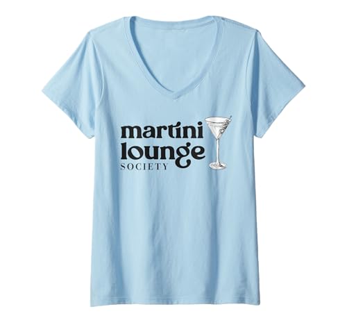 Damen Martini Lounge Society Klassischer Cocktail T-Shirt mit V-Ausschnitt Damen Martini Lounge Society Klassischer Cocktail T-Shirt mit V-Ausschnitt von Stylish Martini Lovers Lounge Vibes