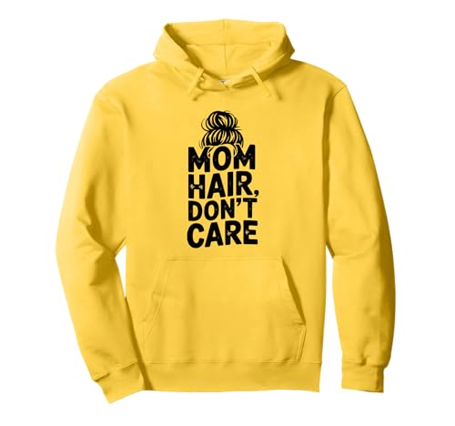Mama Hair Don't Care Lustig für Mütter und Mamas Pullover Hoodie Mama Hair Don't Care Lustig für Mütter und Mamas Pullover Hoodie von Stylish and Comfy for Everyday Moms and Mamas