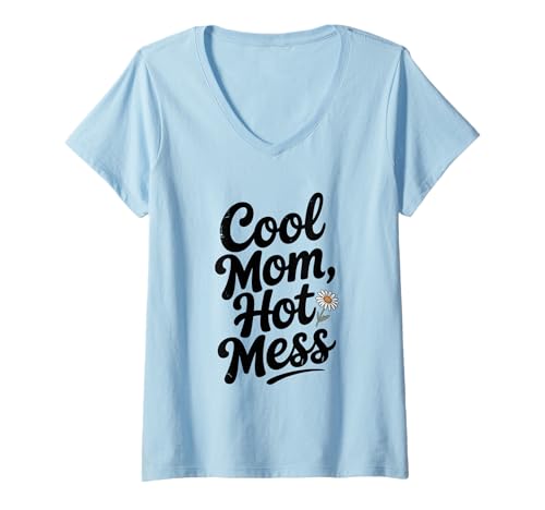 Damen Cool Mom Hot Mess Lustiger Erziehungshumor T-Shirt mit V-Ausschnitt Damen Cool Mom Hot Mess Lustiger Erziehungshumor T-Shirt mit V-Ausschnitt von Stylish and Sassy Apparel for Modern Moms and Dads