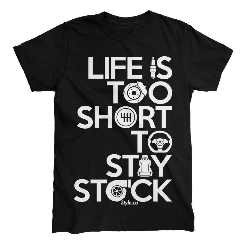Life Is Too Short To Stay Stock T-Shirt von Stylnco