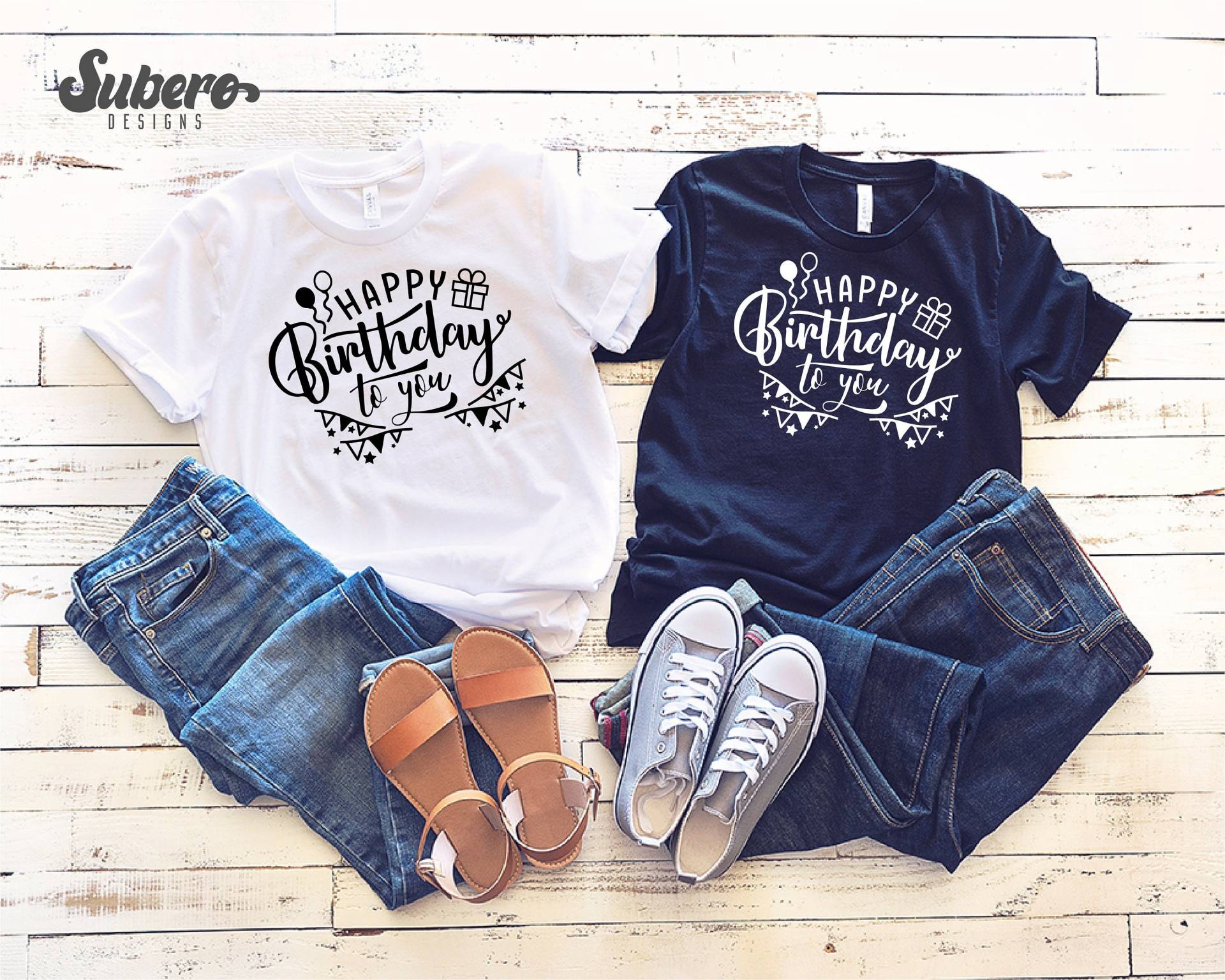 Happy Birthday To You Shirt Happy Birthday To You Shirt von Suberodesigns