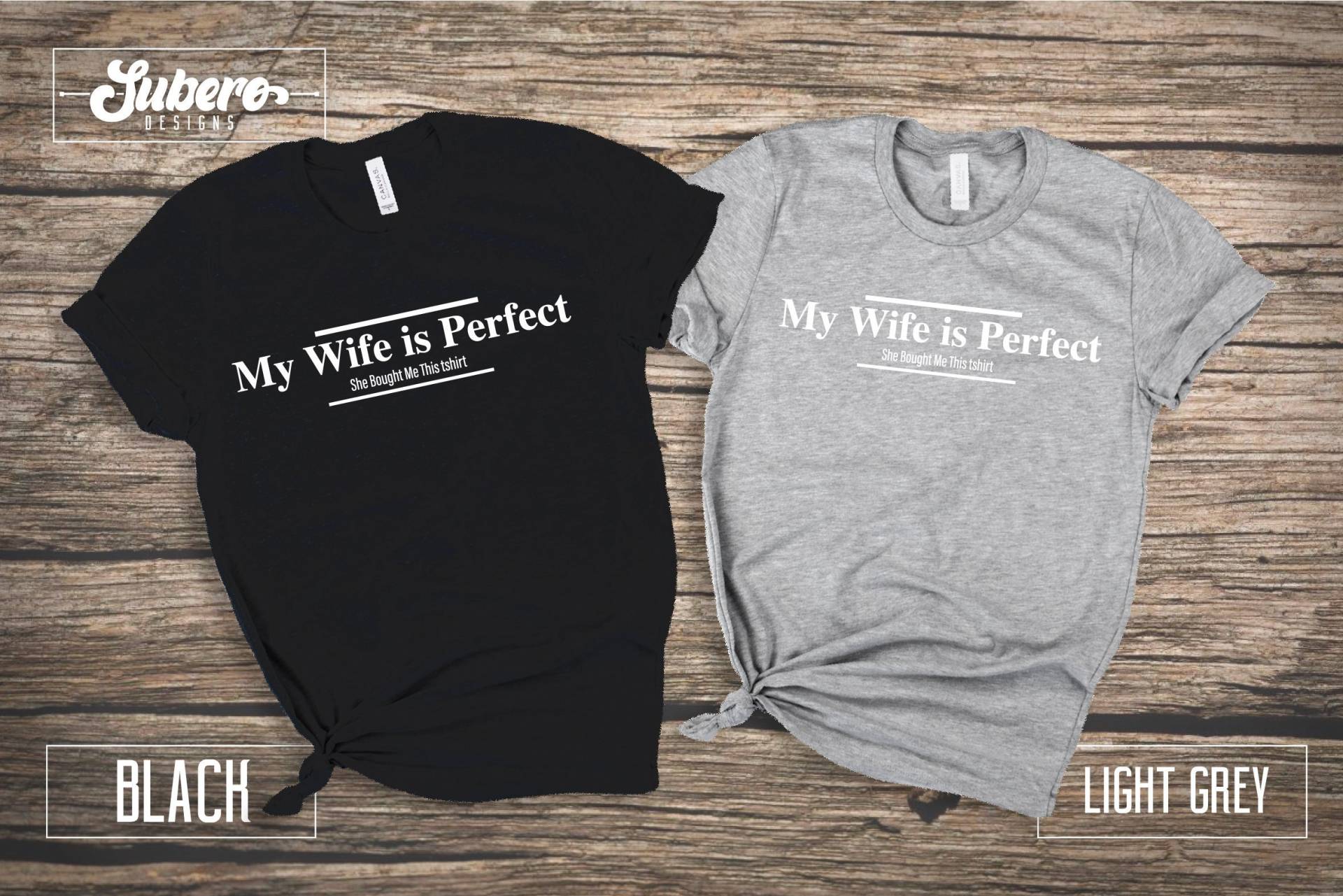 My Wife Is Perfect Sie Hat Mir Dieses Shirt Gekauft, Lustige Ehemann Shirts Mann Geschenk, Geschenk Für Mann My Wife Is Perfect Sie Hat Mir Dieses Shirt Gekauft, Lustige Ehemann Shirts Mann Geschenk, Geschenk Für Mann von Suberodesigns