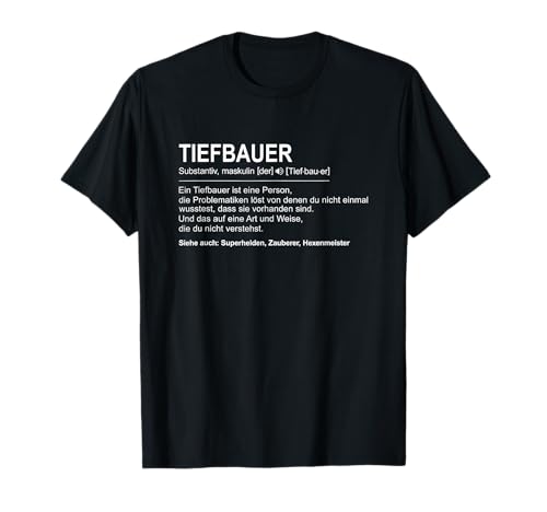Herren Definition Tiefbauer Handwerker Arbeitskleidung Sprüche T-Shirt Herren Definition Tiefbauer Handwerker Arbeitskleidung Sprüche T-Shirt von Substantiv Tiefbaufacharbeiter Beruf Spruch Outfit