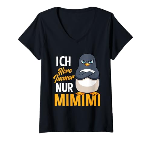Damen Ich Höre Immer Nur EIN Mimimi Pinguin T-Shirt mit V-Ausschnitt von Südpol Tier Seevogel Eis Pinguin Motiv