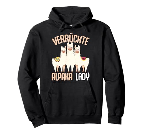 Verrückte Alpaka Lady Damen Alpaka Lama Pullover Hoodie von Süße Alpaka Liebhaber Geschenkidee