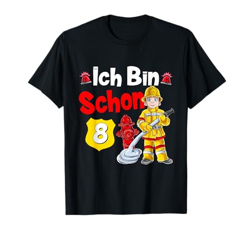 Ich bin schon 8 Jahre T-Shirt Jungen Feuerwehr Geschenk T-Shirt von Süße Feuerwehr Birthday T-Shirts