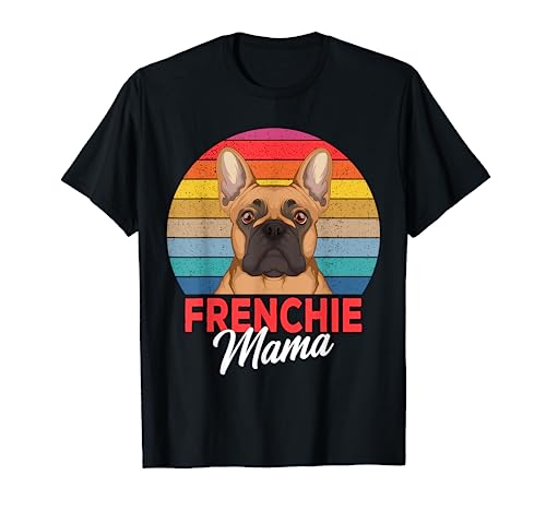 Französische Bulldogge Frauchen Frenchie Mama Geschenkidee T-Shirt von Süße Französische Bulldoggen Geschenke