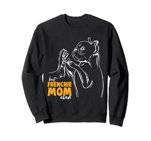 Französische Bulldogge Frenchie Mom Hunde Damen Sweatshirt von Süße Französische Bulldoggen Geschenke