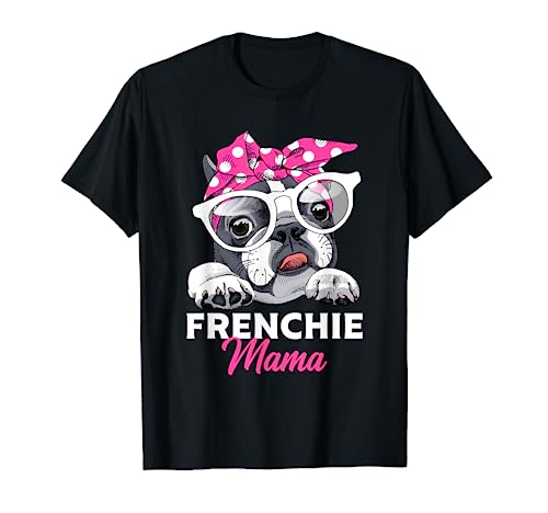 Französische Bulldogge Mama Frauchen Frenchie Geschenkidee T-Shirt von Süße Französische Bulldoggen Geschenke