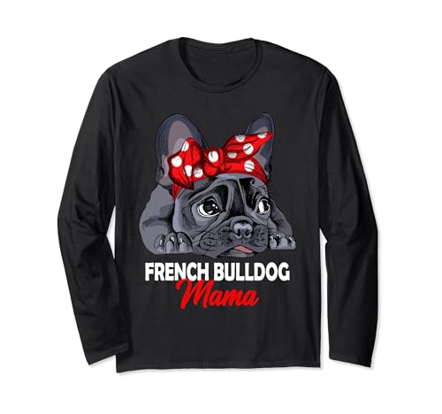 Französische Bulldogge Mama Frenchie Frauchen Geschenkidee Langarmshirt von Süße Französische Bulldoggen Geschenke