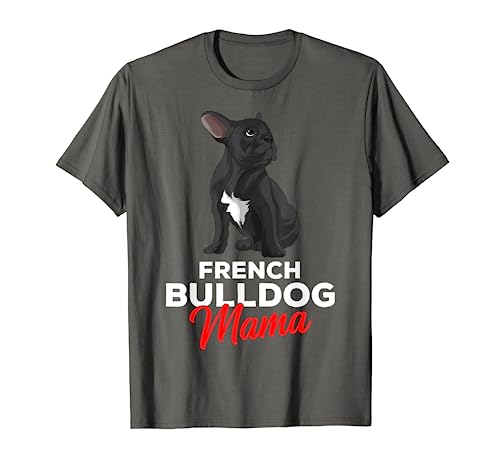 Französische Bulldogge Mama Frenchie Frauchen T-Shirt von Süße Französische Bulldoggen Geschenke