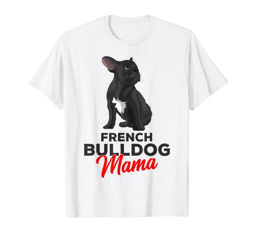 Französische Bulldogge Mama Frenchie Frauchen T-Shirt von Süße Französische Bulldoggen Geschenke